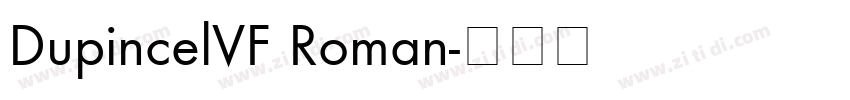DupincelVF Roman字体转换 DupincelVF Roman字体转换